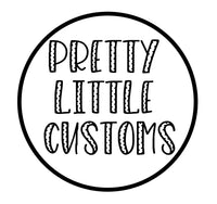 Pretty Little Customs