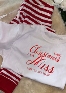 Personalised last Christmas as a Miss (your name to be) print xmas pjs pyjamas your surname - red white stripe bottoms , red chrome print