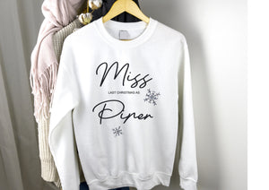 Personalised Last Christmas as Miss (Your Name) - white sweater