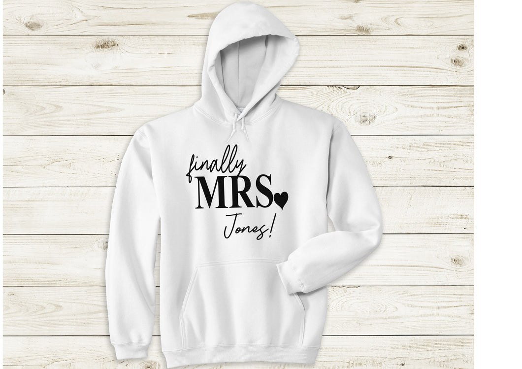 Personalised finally Mrs (your name)! print hoody - white