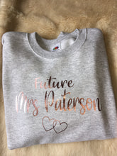 Load image into Gallery viewer, Personalised Future Mrs- your name- rose gold print sweater