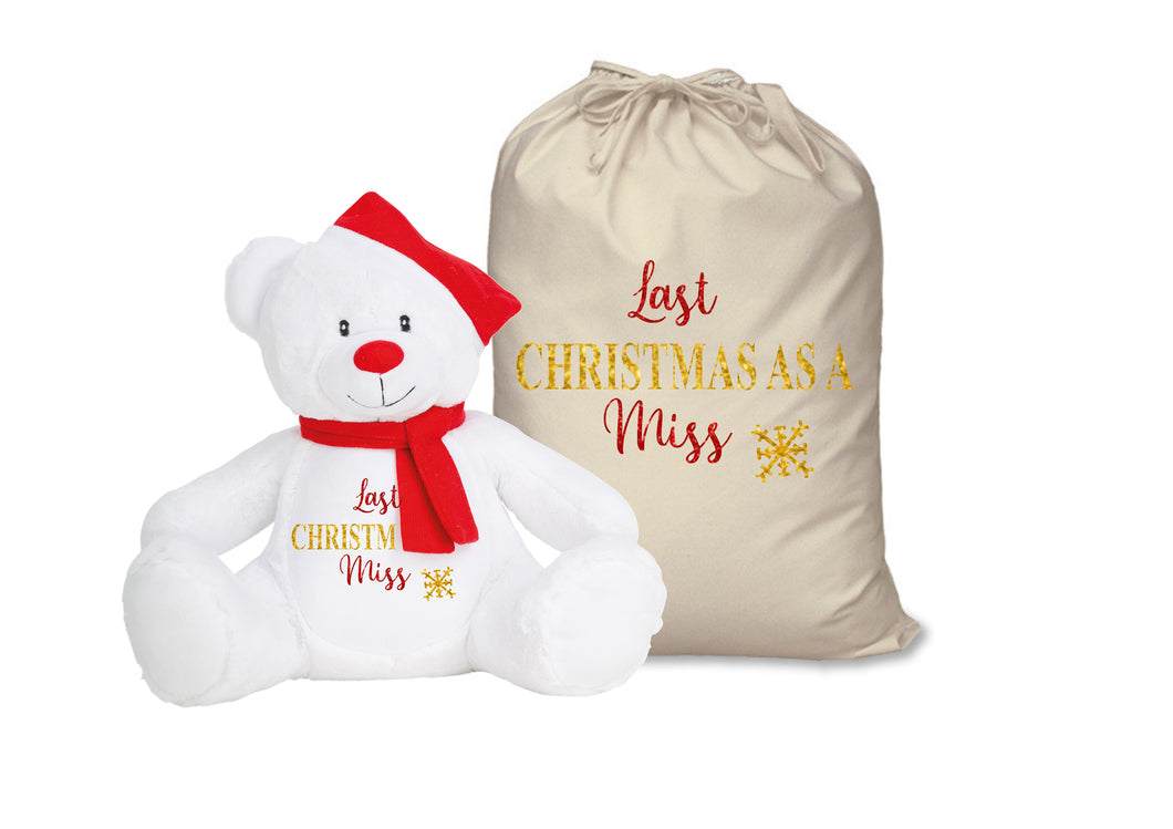 Last Christmas as a Miss Christmas bear & Santa sack gift set