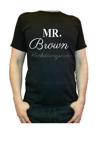 Mr (your name) #lockdowngroom commemorative print t-shirt