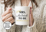 Still Mrs (your name) to be #lockdownbride commemorative print mug