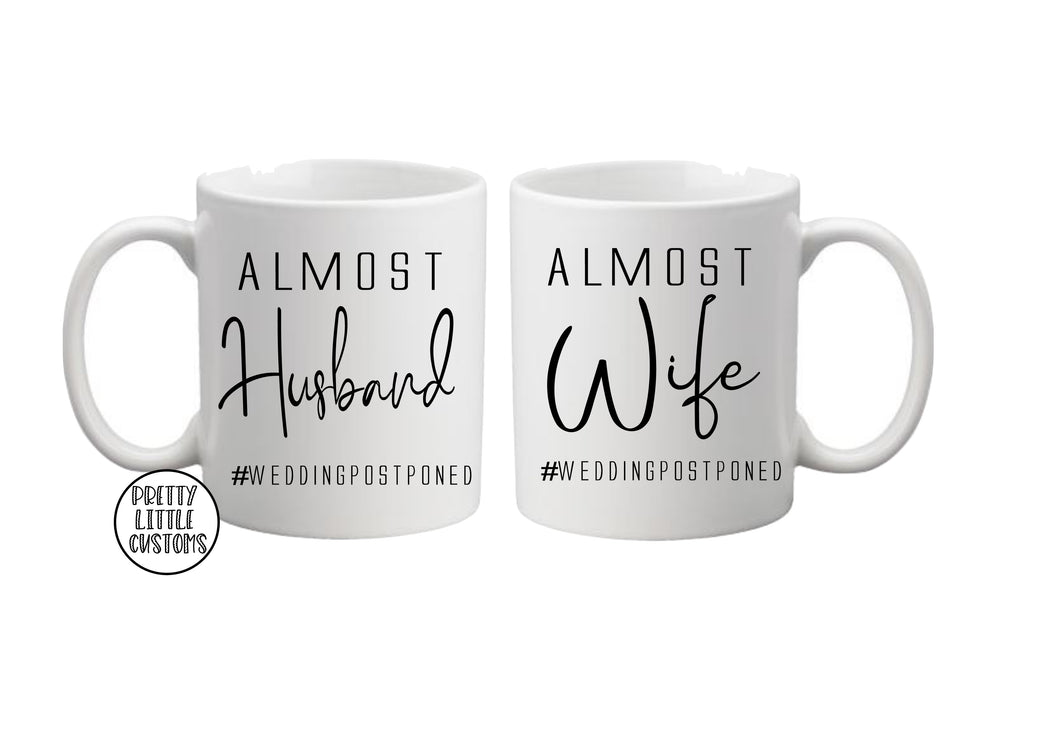 Almost Husband and Wife #weddingpostponed  commemorative print mug set