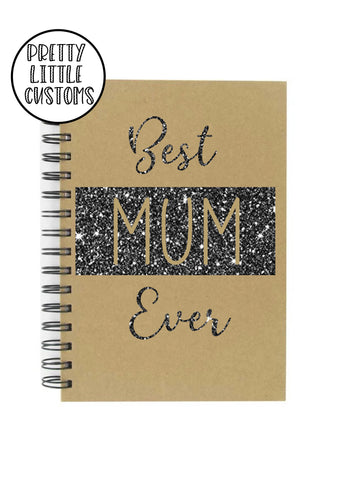 Best Mum ever glitter print a5 notebook