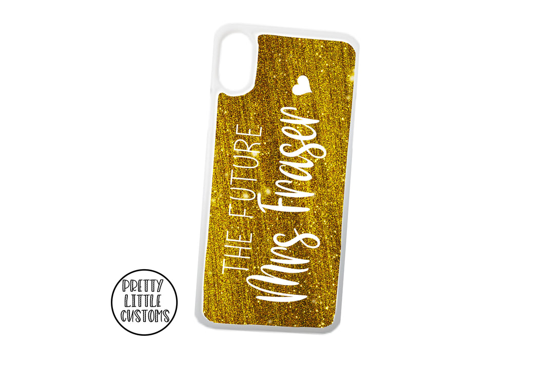 Personalised The Future Mrs (your name) Phone Cover - gold