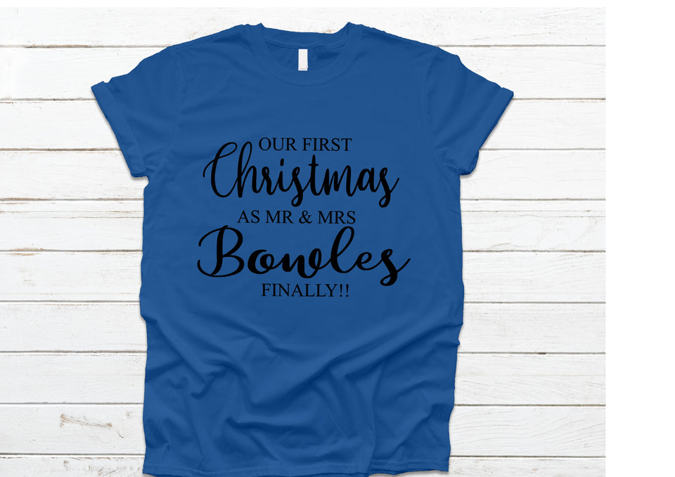 Personalised Our First Christmas as Mr & Mrs (your name) Finally!!!  t-shirt - ROYAL BLUE