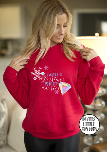 All I want for Christmas is to get married - red sweater