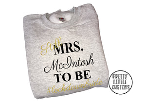 Still Mrs (your name) to be #lockdownbride commemorative sweater