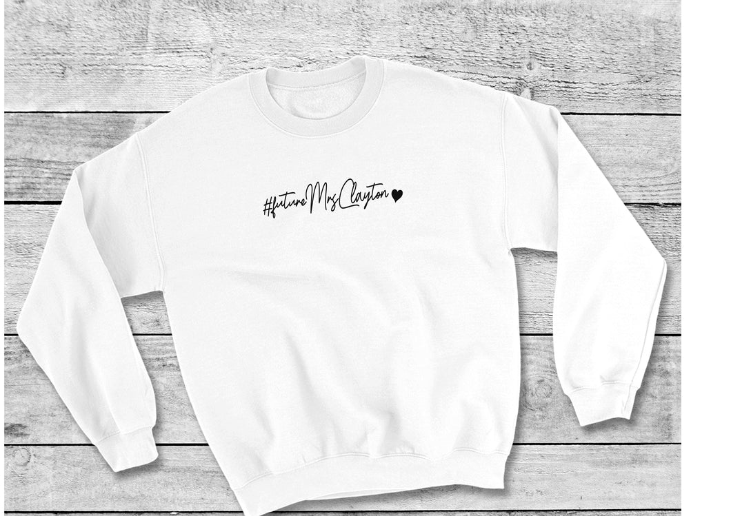 Personalised # future Mrs (your name) sweater - white