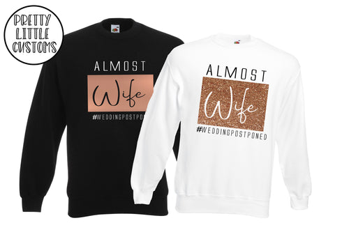 Almost Wife & Wife #weddingpostponed  commemorative print sweater set