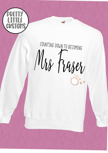 Counting down to becoming Mrs (Your Name) print sweater
