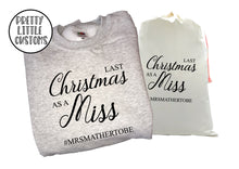 Load image into Gallery viewer, Personalised Last Christmas as a Miss print christmas sweater &amp; santa sack set- your surname