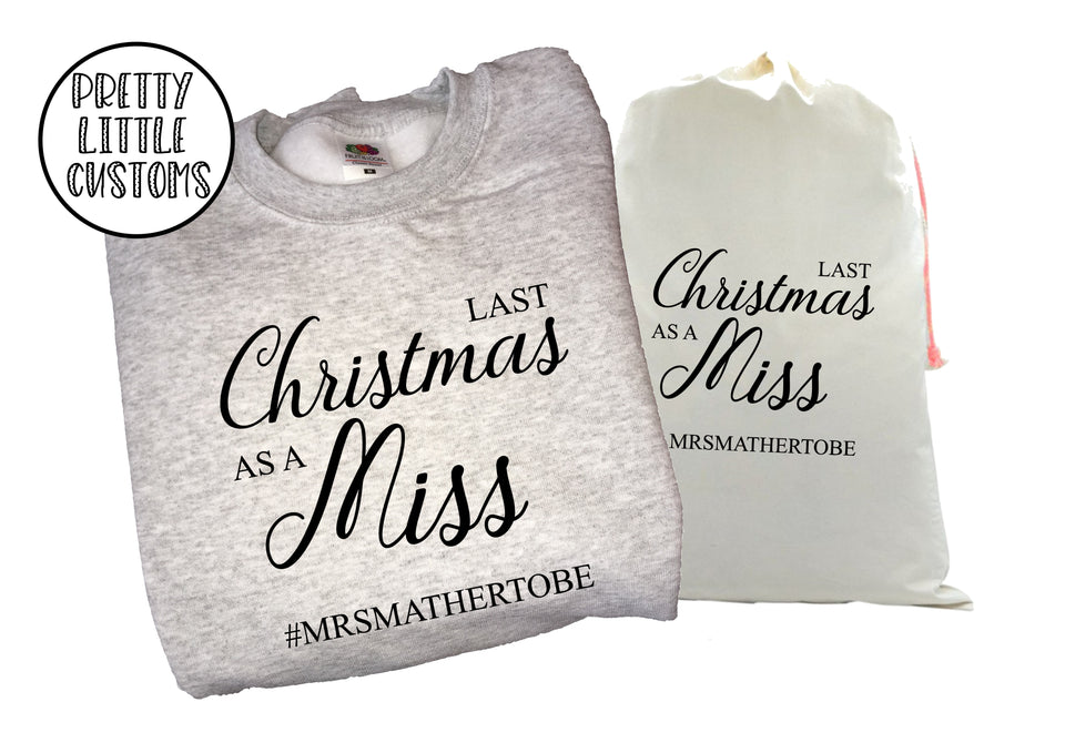 Personalised Last Christmas as a Miss print christmas sweater & santa sack set- your surname