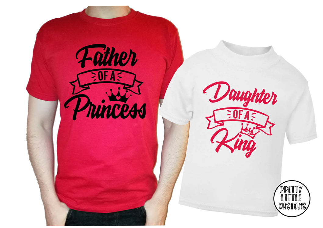 Father of a Princess, Daughter of a King t-shirt set - Father & daughter