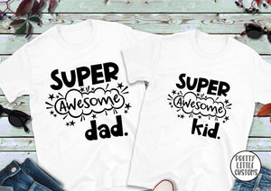 Super awesome Dad & kid t-shirt set - Father & son/daughter