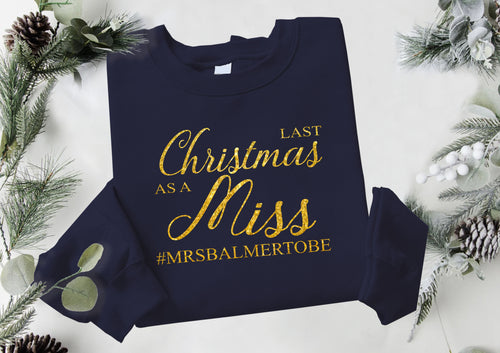 Personalised Last Christmas as a Miss print christmas sweater (navy blue) - your surname - GLITTER print