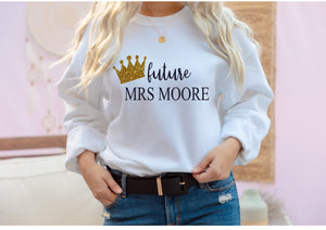 Personalised  future Mrs (your name) sweater - glitter crown design